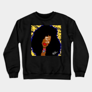 Don’t Touch My Hair! Crewneck Sweatshirt